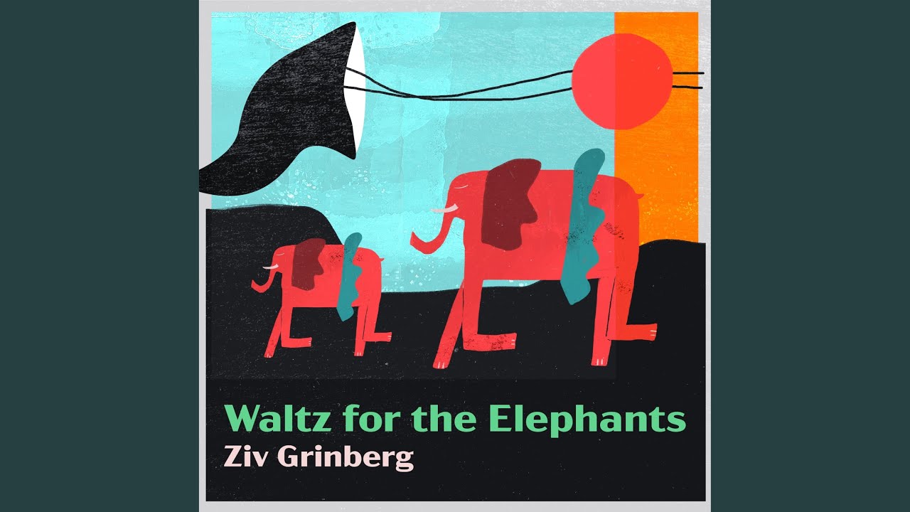Waltz for the Elephants