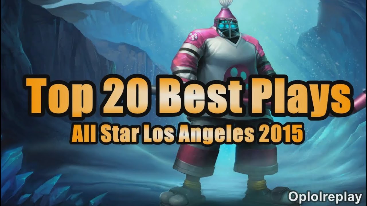 Top 20 Best Plays - LoL All Star Los Angeles 2015