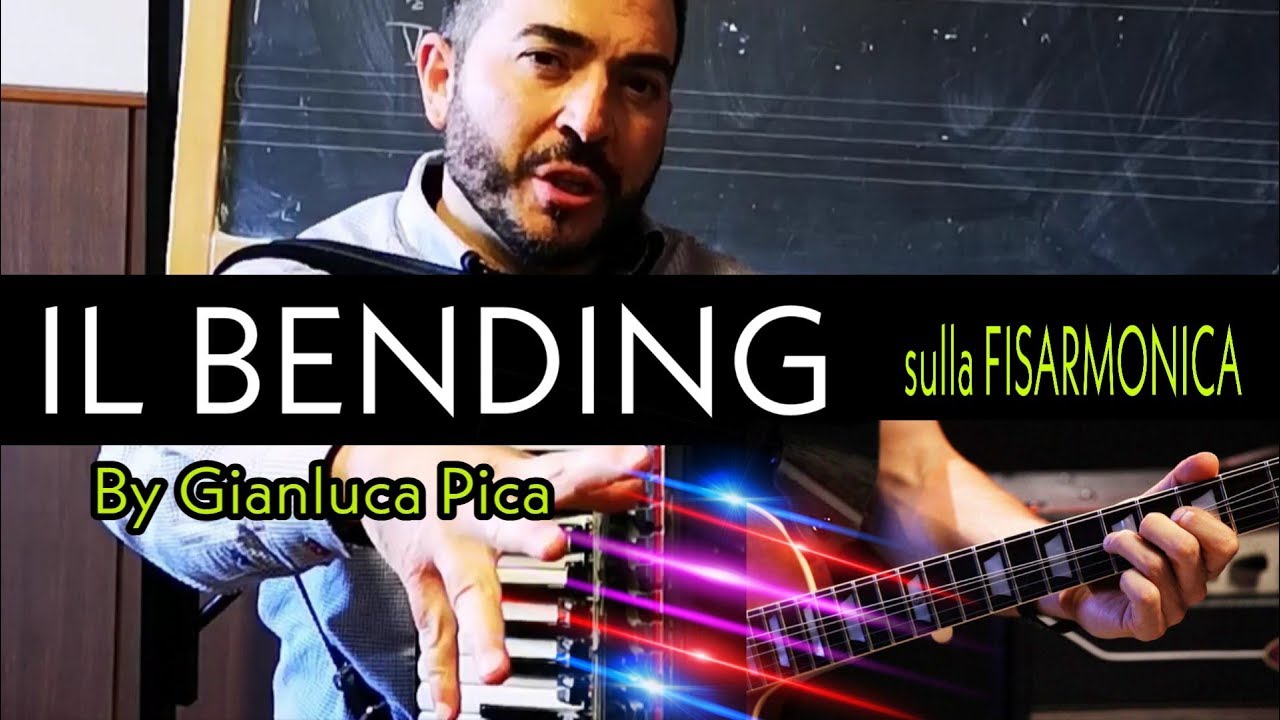 TUTORIAL 15 - Il bending sulla fisarmonica - Gianluca Pica