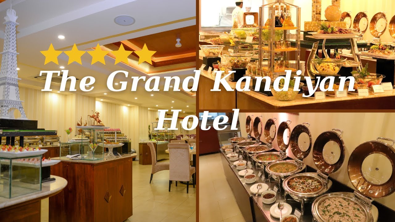 Unlimited Buffet | The Grand Kandiyan Hotel | International Buffet | 5 Star | Kandy Sri Lanka |