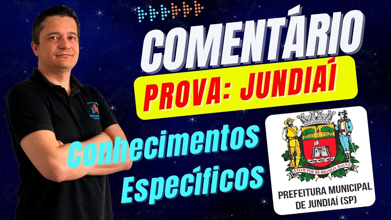 Comentários da Prova  - Conhecimentos Específicos - Concurso Prefeitura de Jundiaí - Assistente Adm.