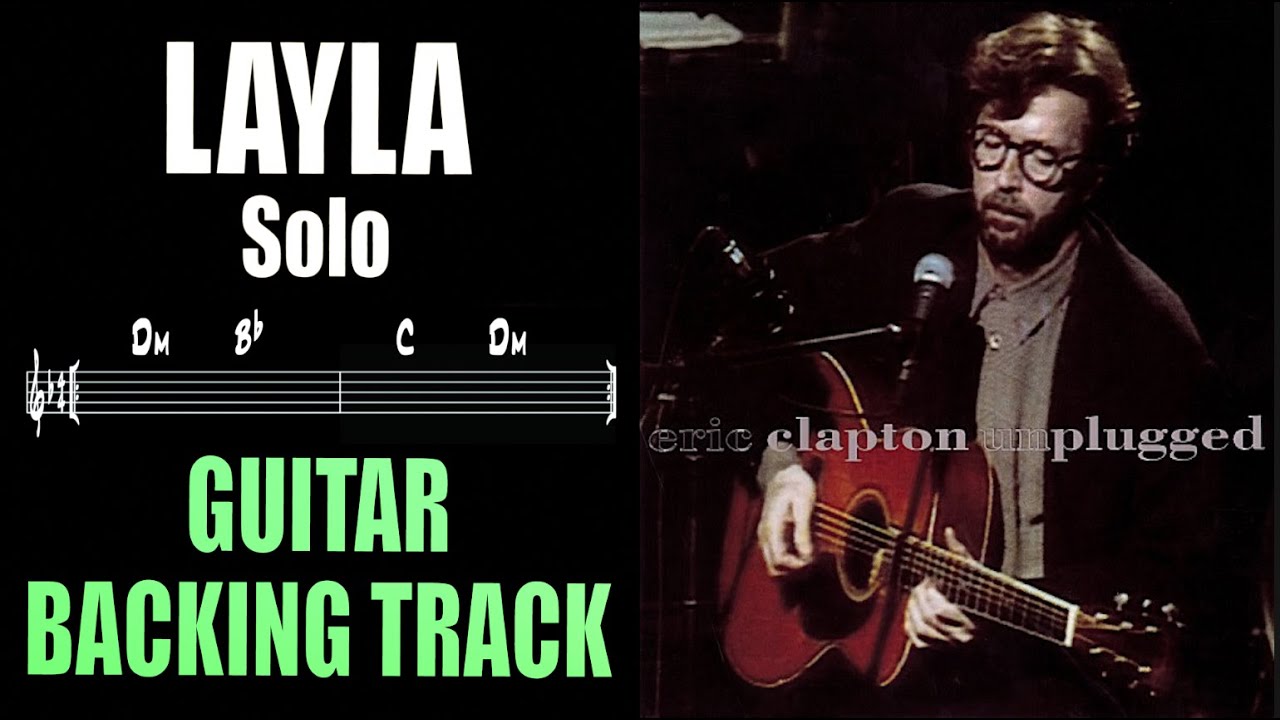 Layla | Guitar Backing Track | Solo Section | Eric Clapton | Unplugged