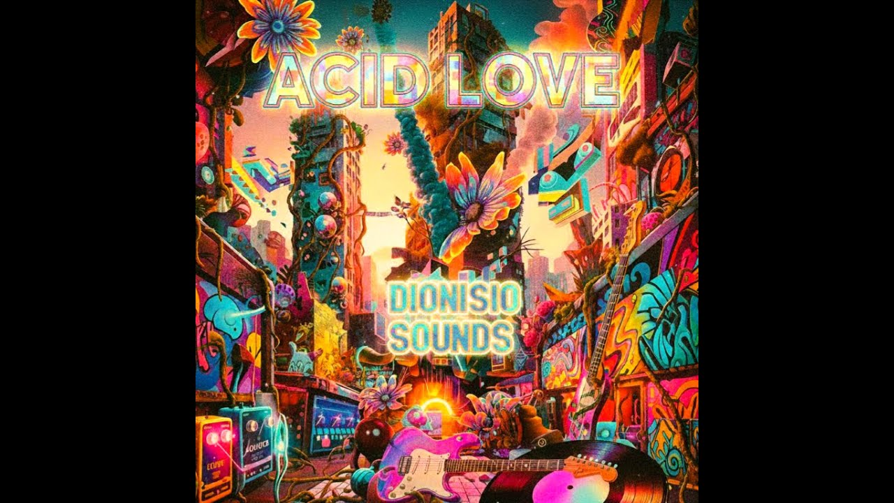 Acid Love - Dionisio Sounds 🌈 Full Instrumental Psychedelic Rock Album #dionisiosounds #psychedelic