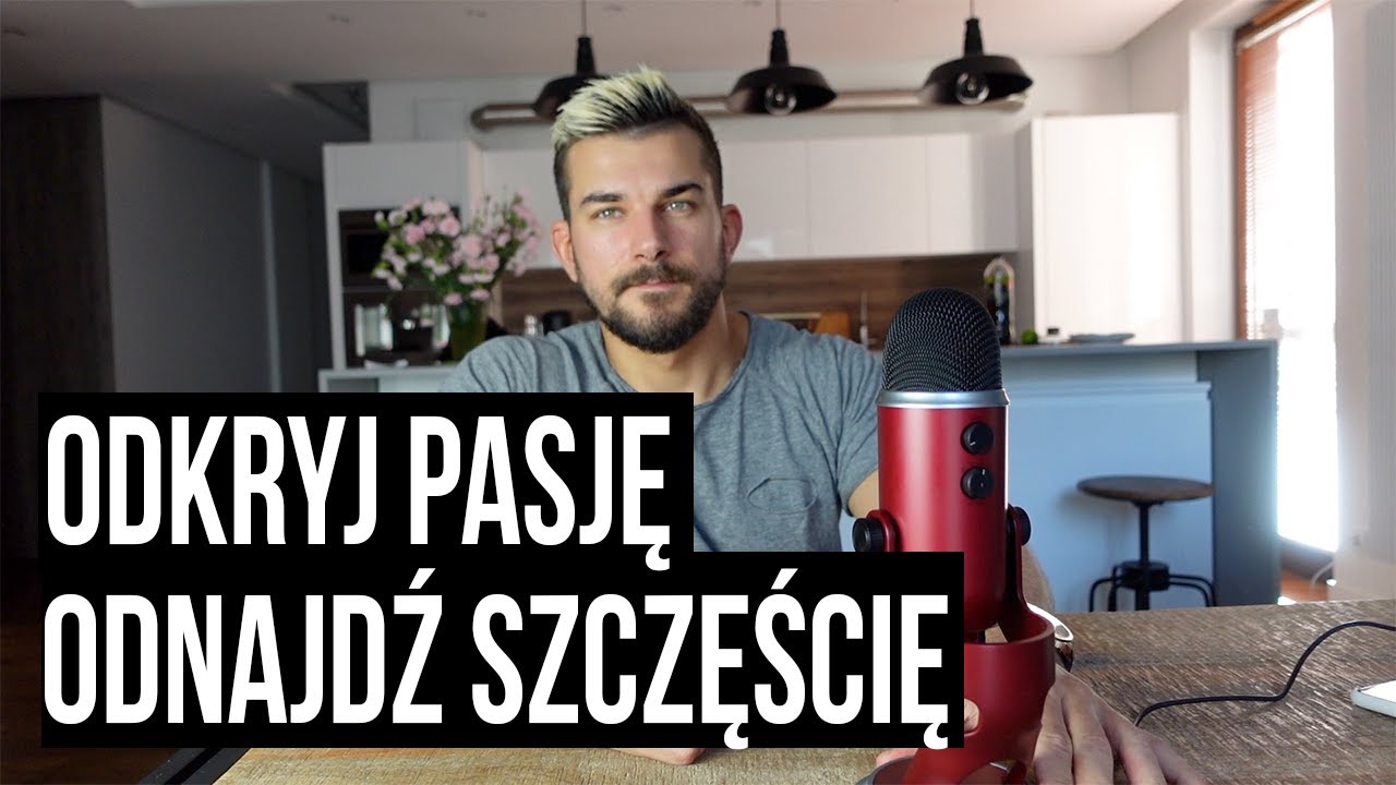 Jak Odkryć Pasję i Odnaleźć Szczęście