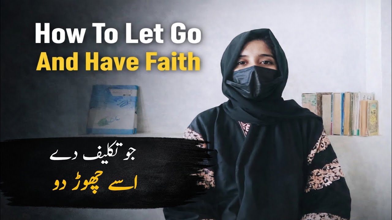 How to Let Go and Trust Allah When Life Hurts | Move On with Faith