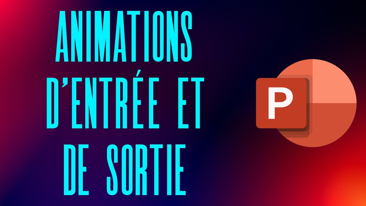 Animations d'entrée et de sortie dans Microsoft PowerPoint