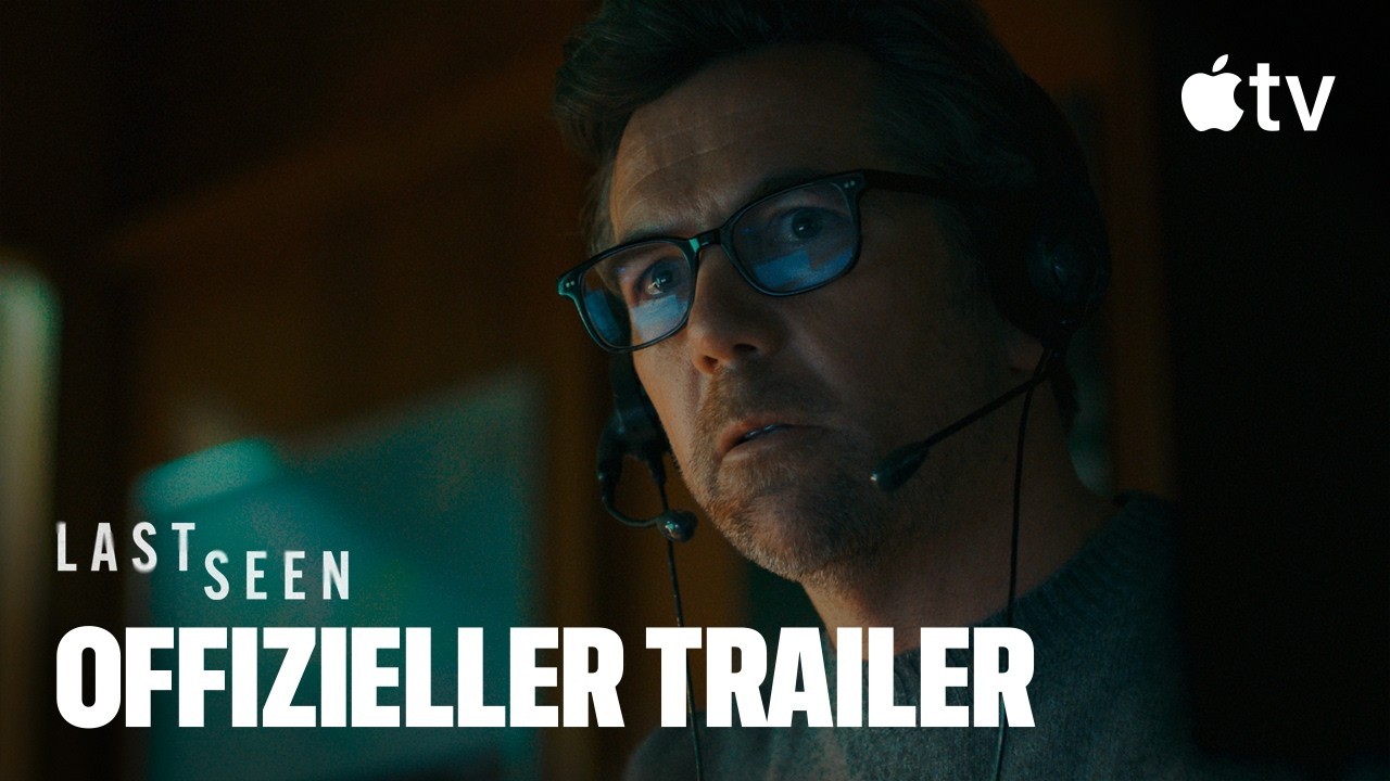 Last Seen | Offizieller Trailer | Apple TV