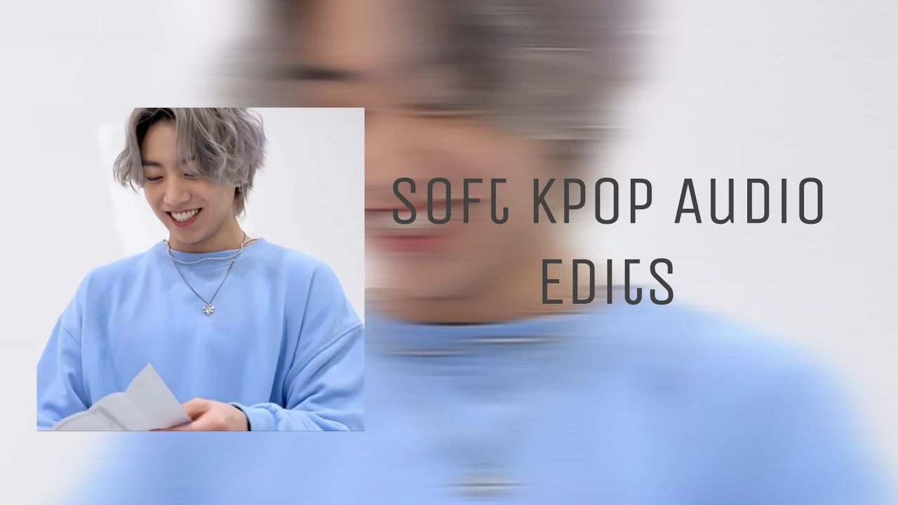[ 𝗦𝗼𝗳𝘁 𝗞𝗽𝗼𝗽 𝗔𝘂𝗱𝗶𝗼 𝗘𝗱𝗶𝘁𝘀 𝗧𝗼 𝗠𝗮𝗸𝗲 𝗬𝗼𝘂 𝗘𝗻𝘁𝗲𝗿 𝗬𝗼𝘂𝗿 𝗗𝗲𝗹𝘂𝘀𝗶𝗼𝗻𝗮𝗹 𝗪𝗼𝗿𝗹𝗱 ]