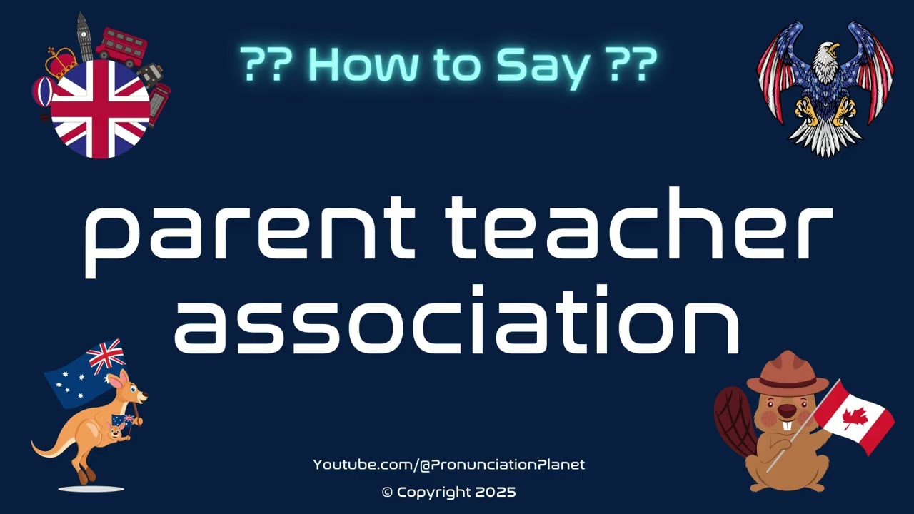 👩&zwj;🏫🤝 How to Pronounce parent teacher association? (CORRECTLY) | Pronunciation Planet