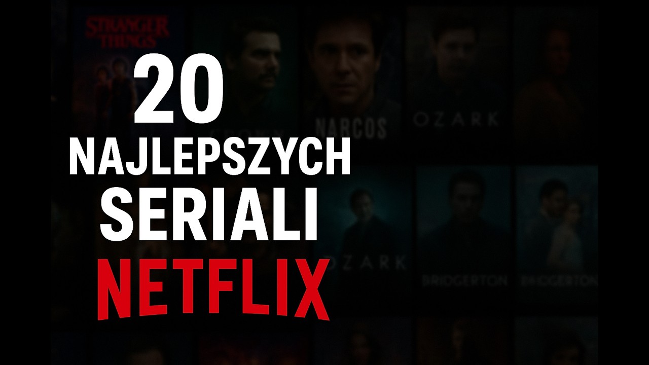 Najlepsze seriale dostępne na Netflix - lista TOP20