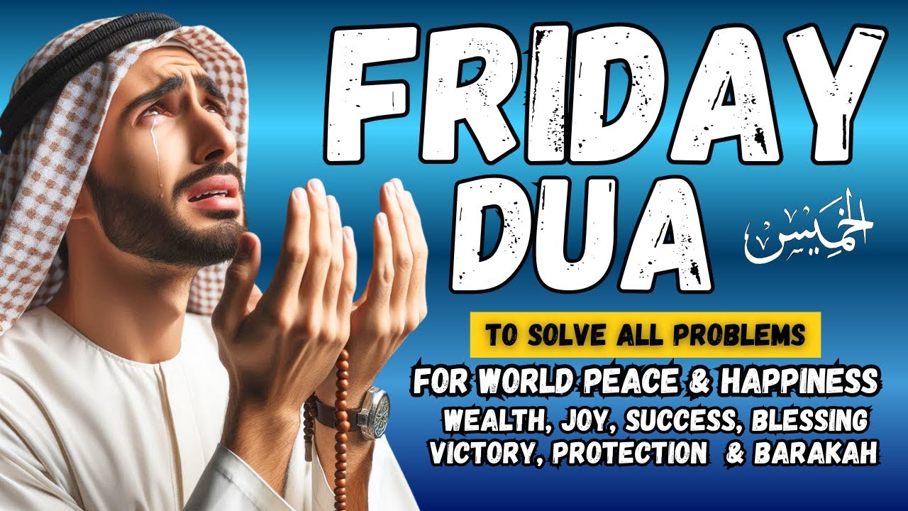 Friday Dua | A Special Prayer for Rizq and Wealth You Should Never Miss Today