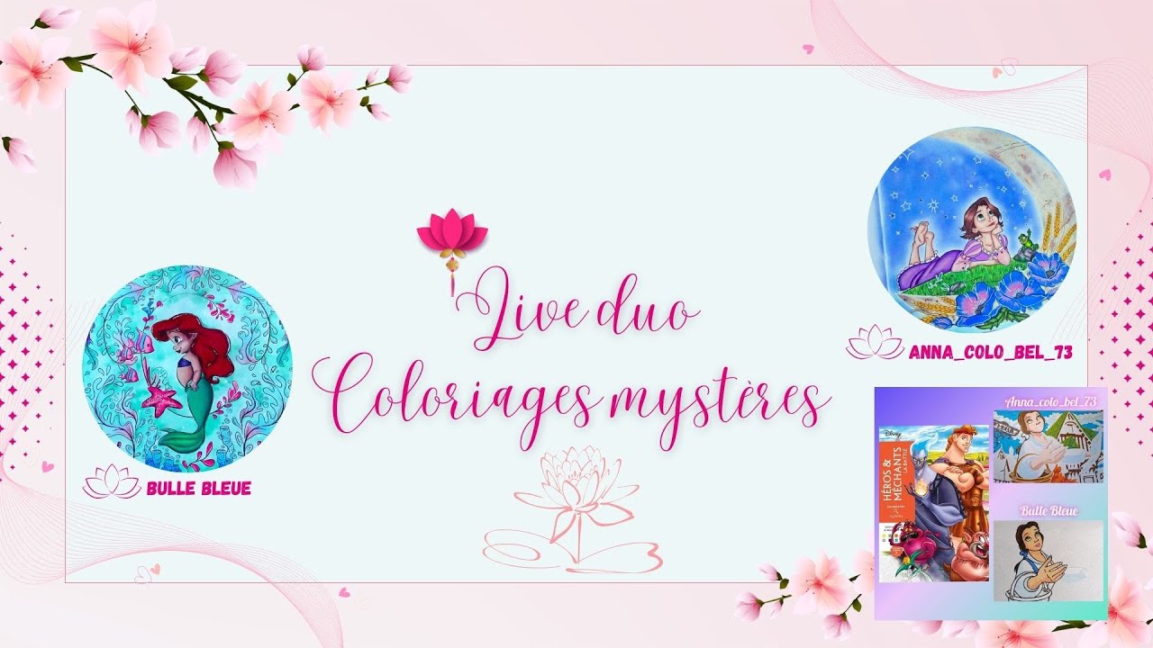 Live N°77 - Live spéciale (Mystère N°3) en duo avec Anna_colo_bel_ 73 🌸 (Coloriages adultes 💙)