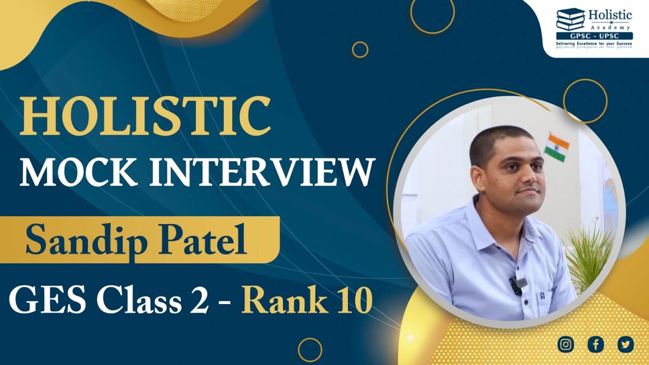 Mock Interview | GES TOPPER | Sandip Patel | Rank- 10 | Holistic Academy