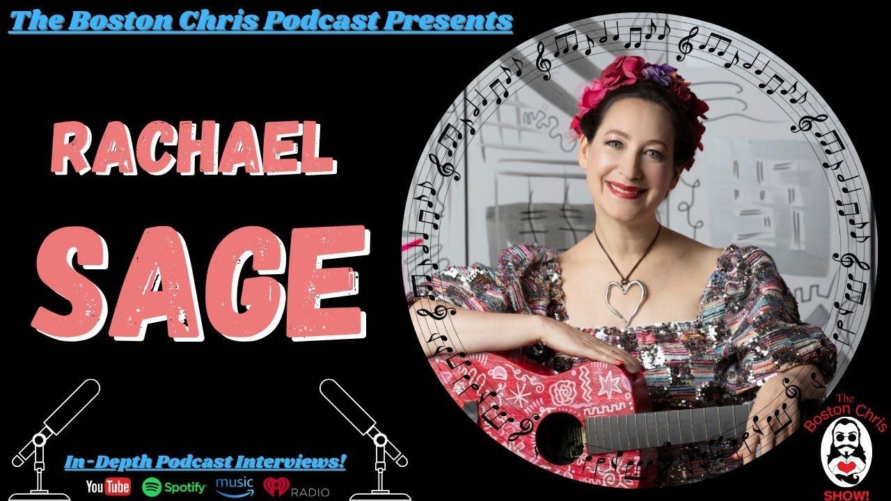 Ep. 138 - RACHAEL SAGE -  Utterly Herself | The Boston Chris Podcast