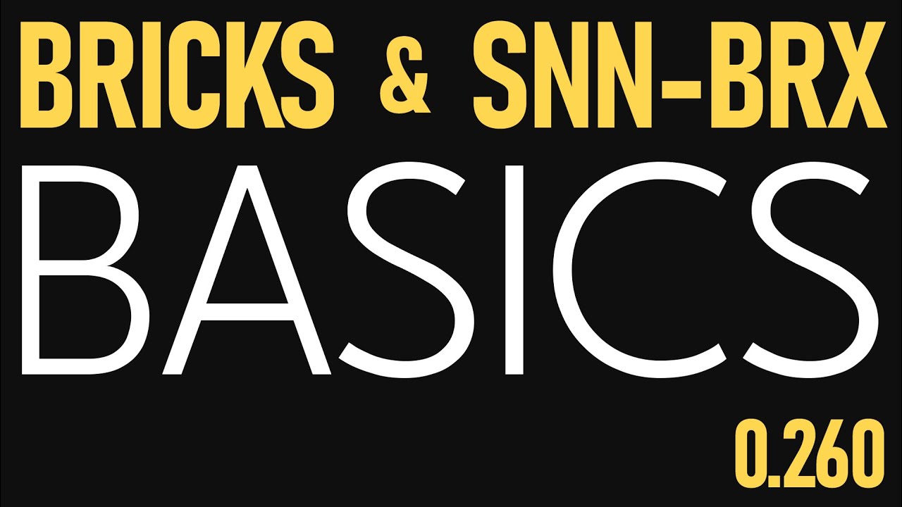 New Features, 0.260 Basics, Overview and BRICKS 2.0 Workflow Tips