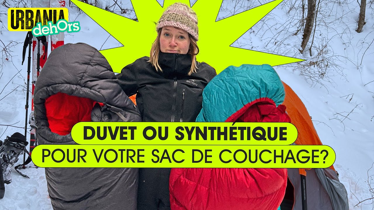 Duvet ou synth&eacute;tique pour votre sac de couchage?
