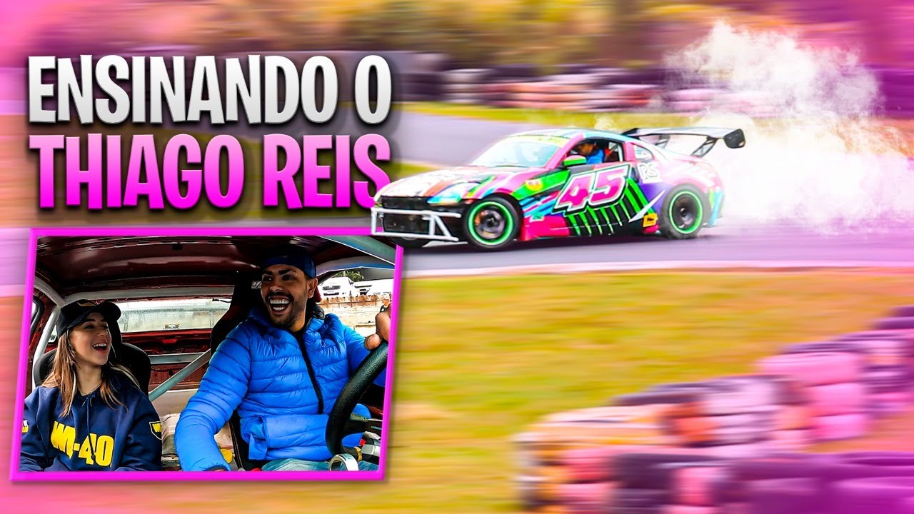 THIAGO REIS APRENDEU A FAZER DRIFT COMIGO
