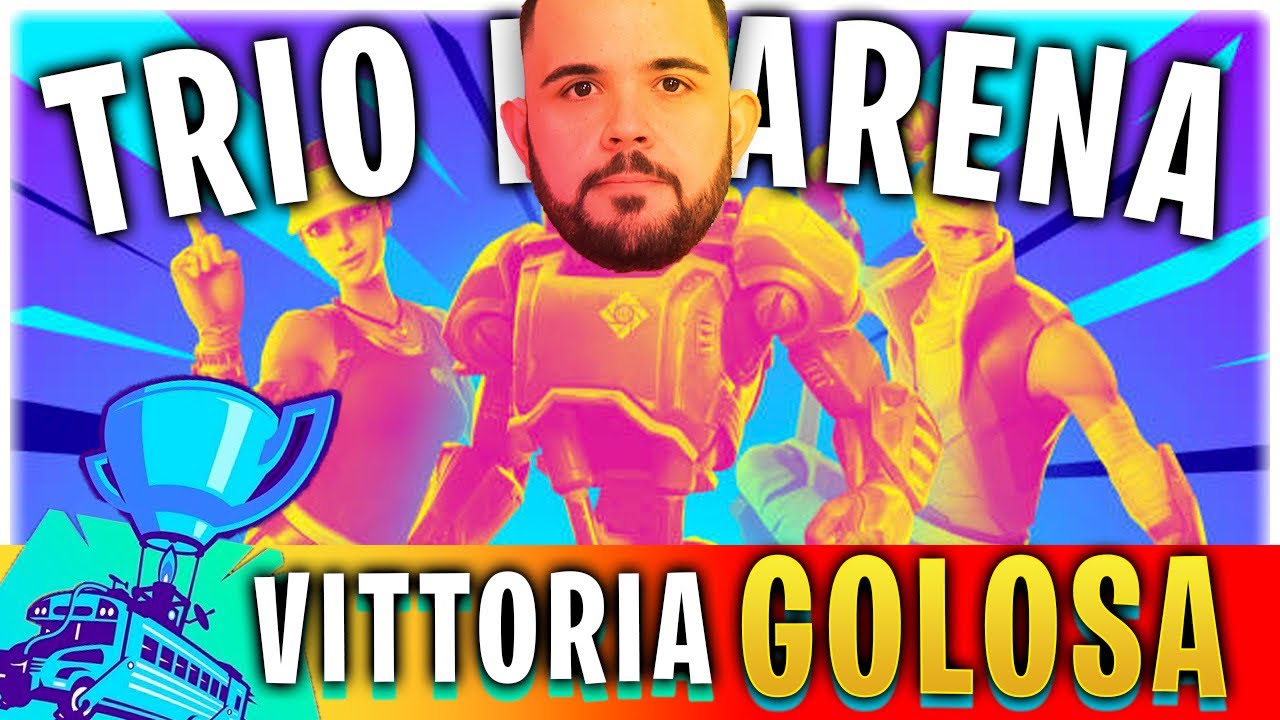 Fortnite: Arena Trio..Che Partita!