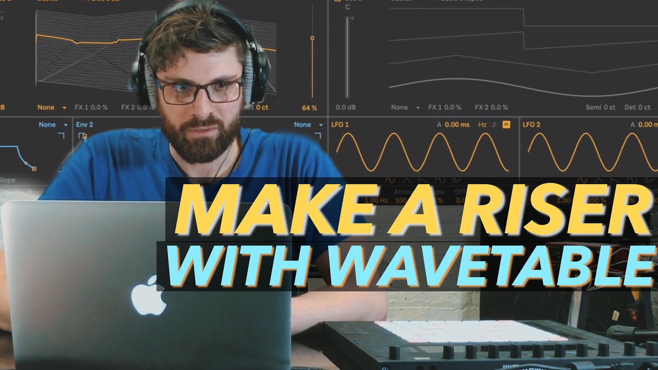 Make A Riser With Wavetable In Ableton Live With Atropolis