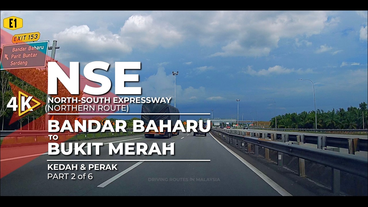 [4K] E1 | NSE (North-South Expressway) - Bandar Baharu to Bukit Merah (Part 2/6)