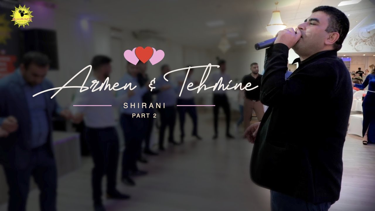 Shirani // Armen & Tehmine 2020 //Mayis Karoyan PART 2//Езидская помолвка