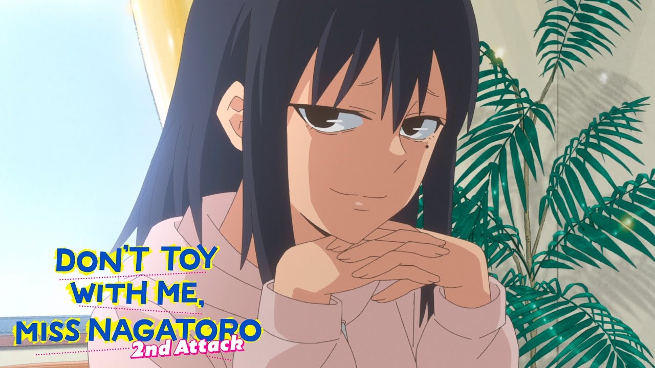 La Nagatoro mayor | DON'T TOY WITH ME, MISS NAGATORO 2nd Attack