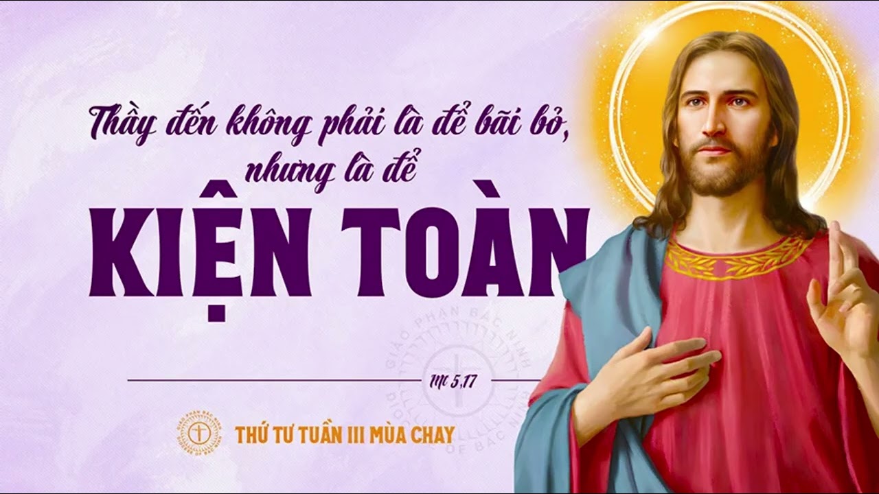 Giảng lễ Thứ 4 Tuần 3 Mùa Chay