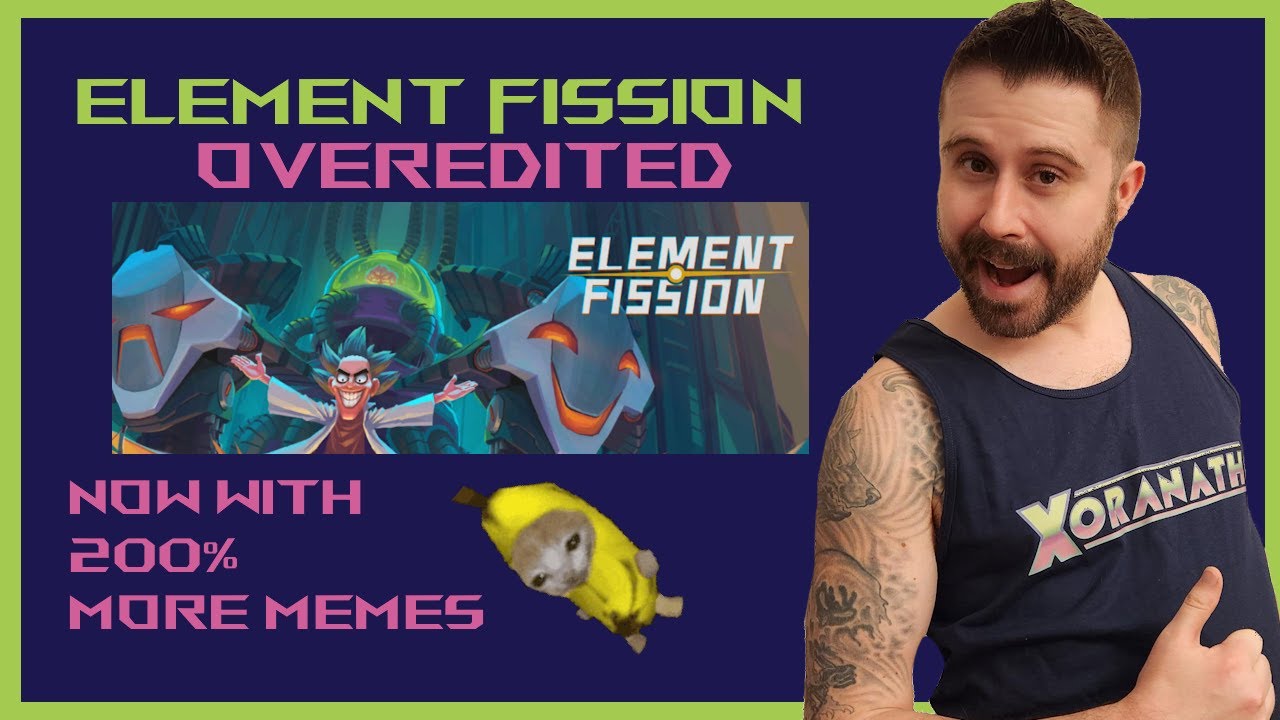 Element Fission: Overedited