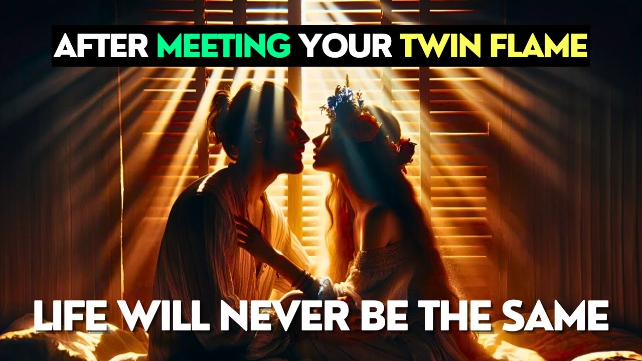 ✨ How Meeting Your Twin Flame Changes Your Life Forever ✨