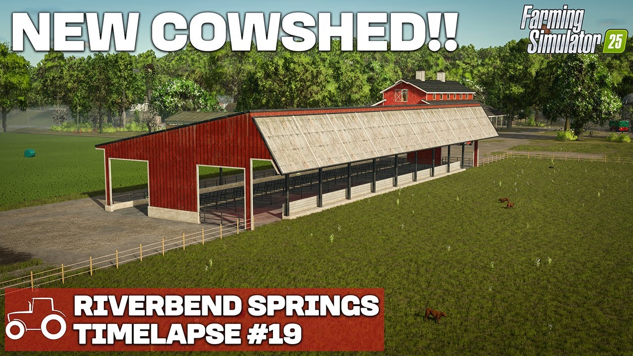 BUILDING THE NEW COWSHED! Riverbend springs FS25 Timelapse Farming Simulator 25 Ep 19