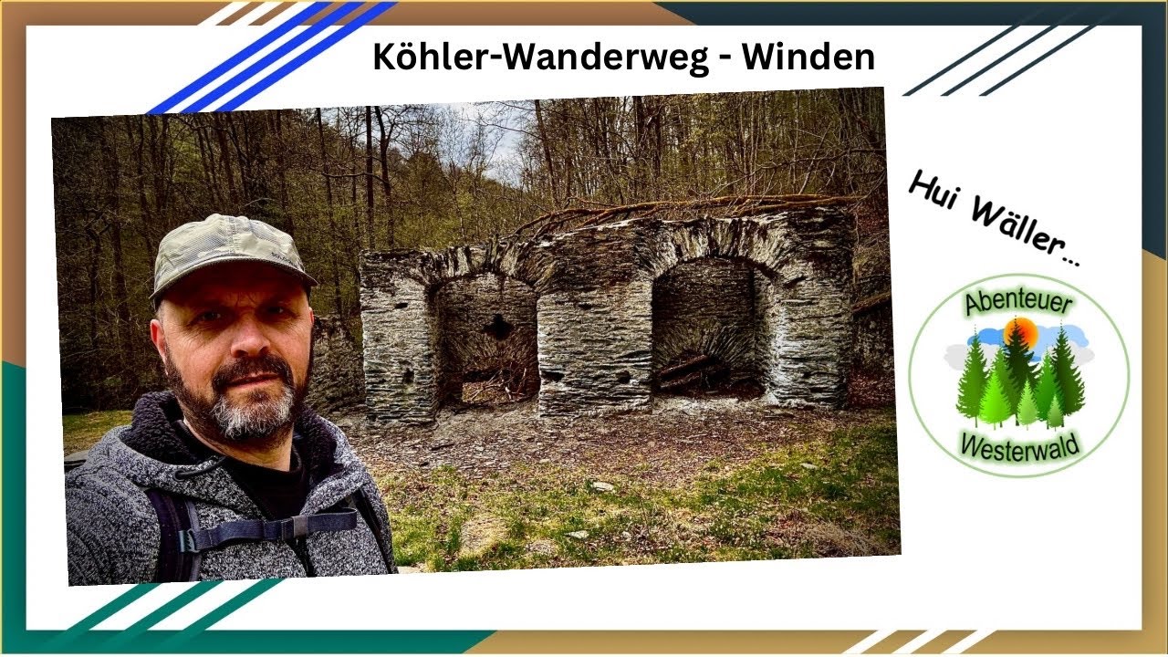Abenteuer Westerwald - Historischer Köhler Wanderweg Winden - Ein Naturerlebnis