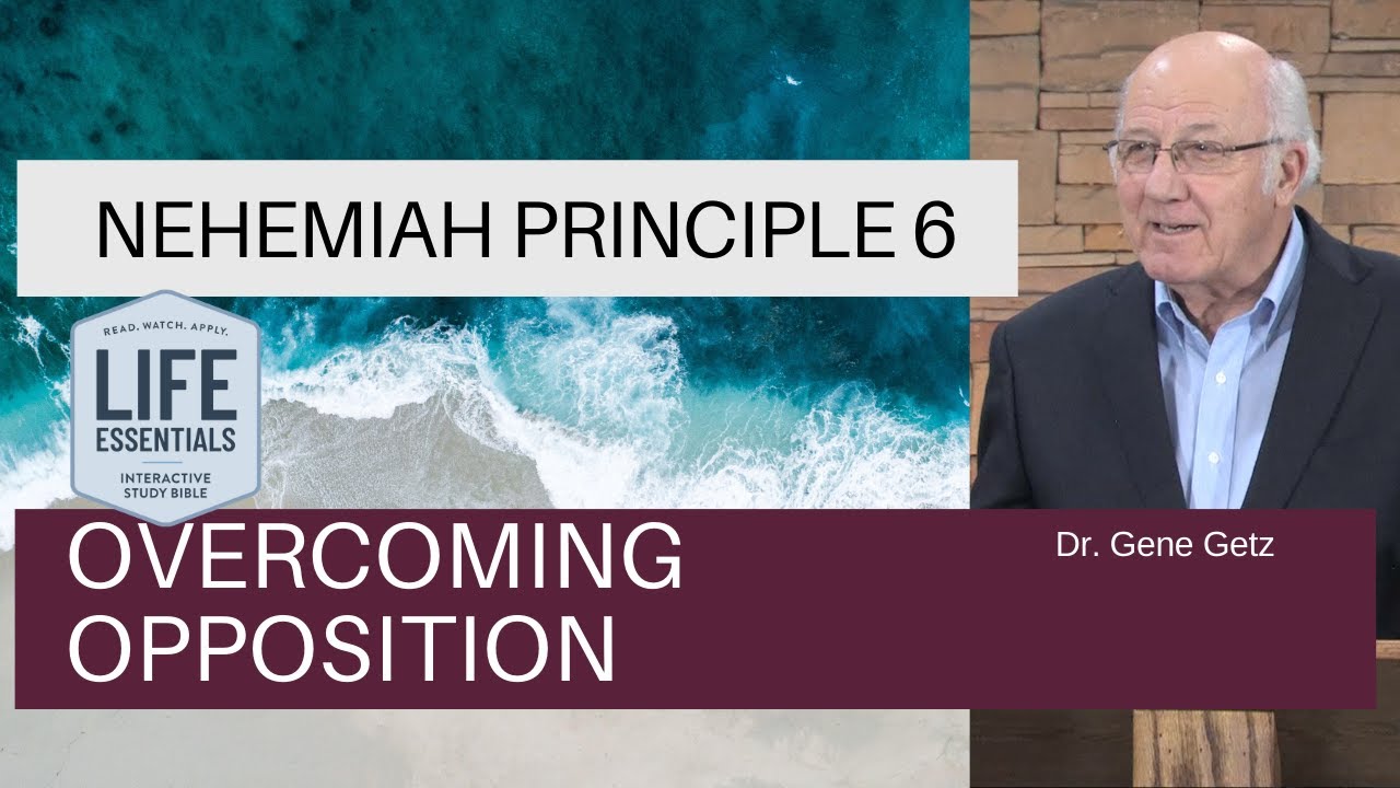Nehemiah Principle 6: Overcoming Opposition
