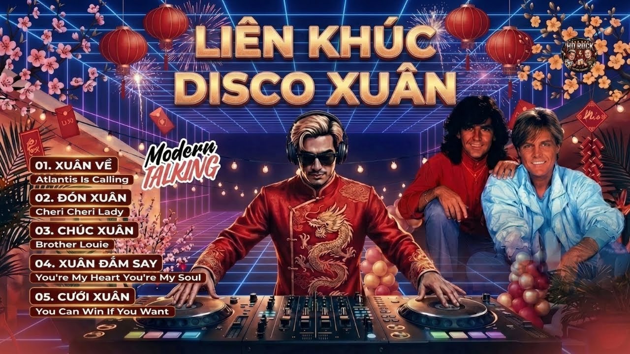 LIÊN KHÚC DISCO XUÂN 2026 🔥 Modern Talking Việt Hoá | Nghe Là Gây Nghiện | HD ROCK