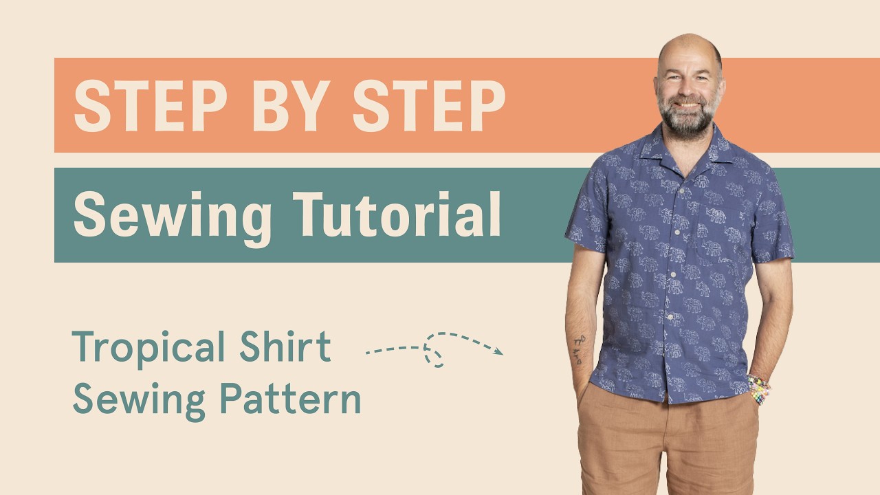 Sew the Tropical Shirt – Step-by-Step Sewing Pattern Tutorial | Wardrobe By Me