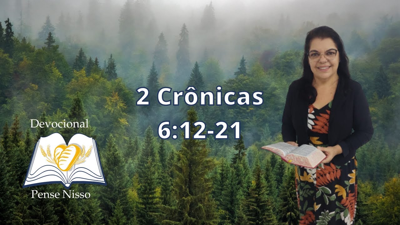 Pense Nisso - 2 Crônicas 6 : 12  -  21