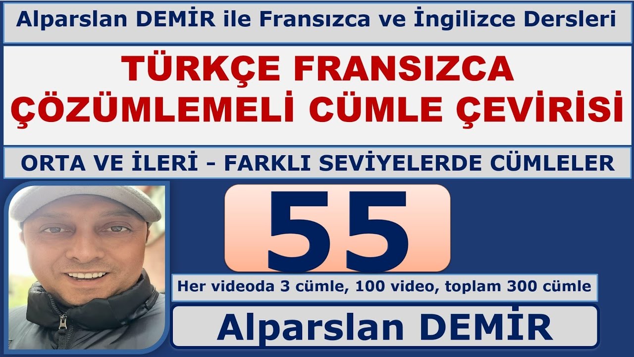 Türkçe Fransızca Çözümlemeli Cümle Çevirisi (Yeni Seri) - 55