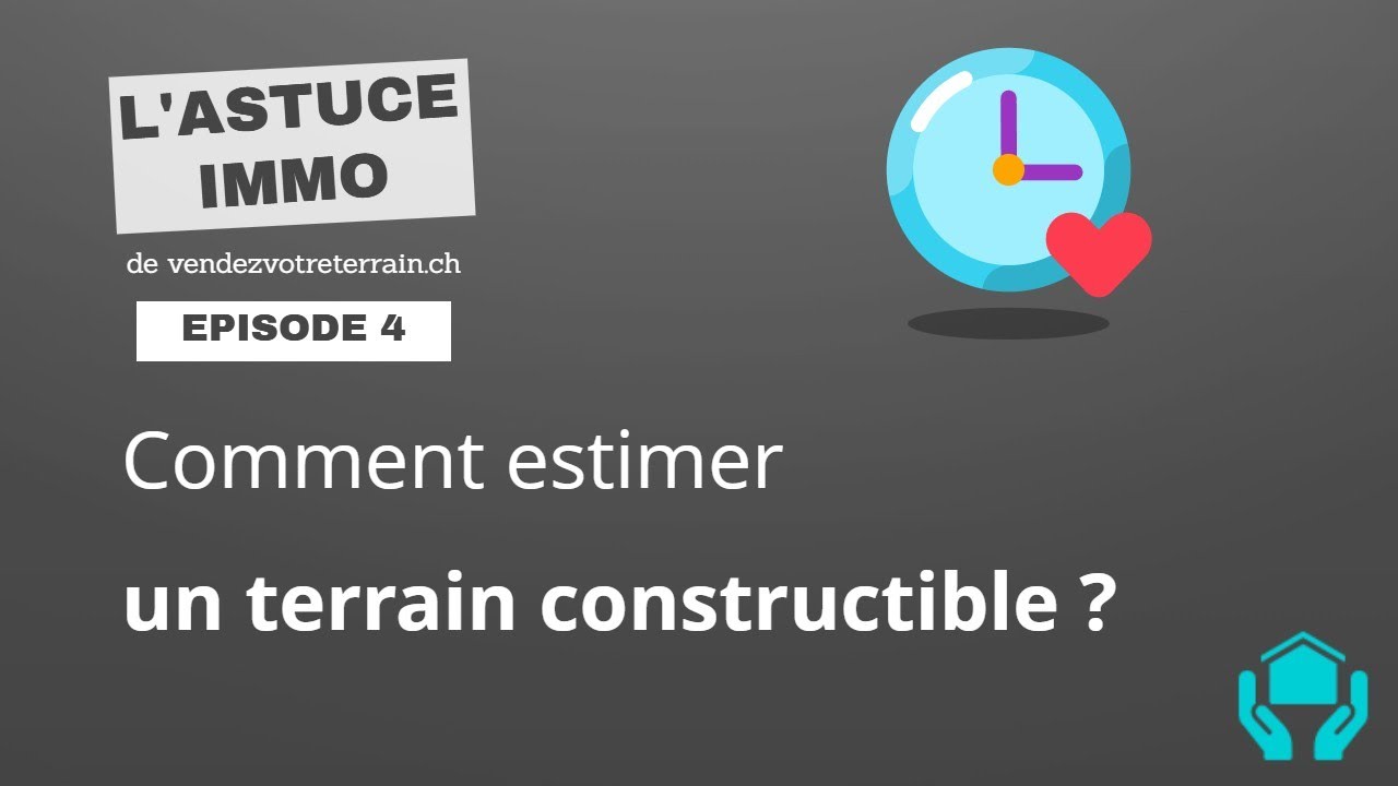 Comment estimer un terrain
