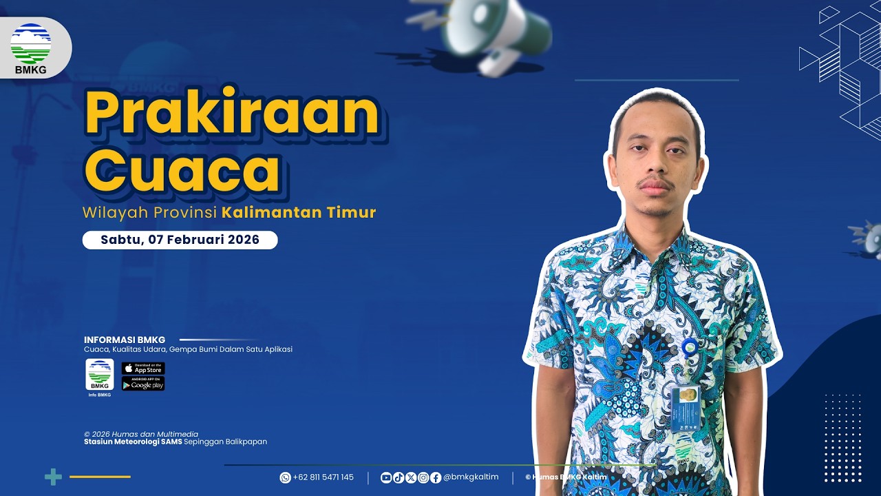 Prakiraan Cuaca Sabtu, 07 Februari 2026 Wilayah Kalimantan Timur | BMKG Kaltim
