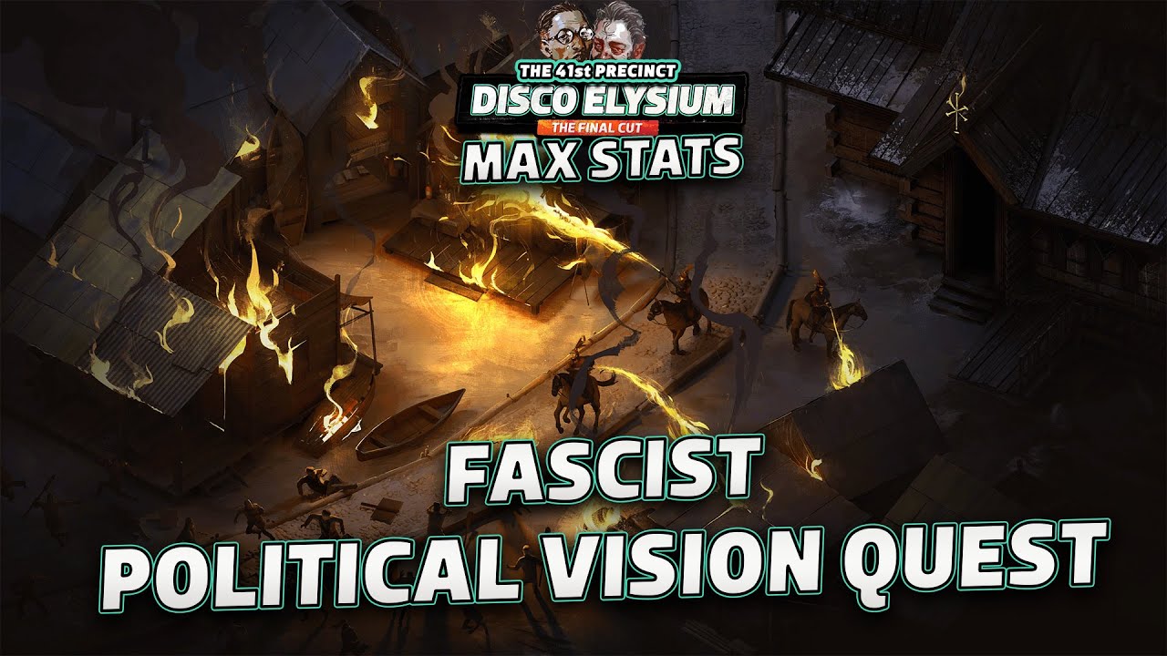 Disco Elysium -  Fascist Political Vision Quest