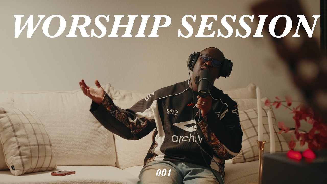 Worship Session 001 | 
