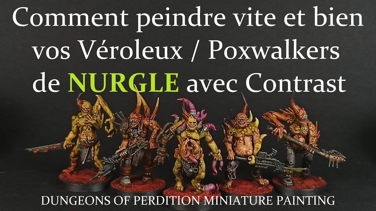 Comment peindre vite et bien vos Poxwalkers / Véroleux de Nurgle avec la gamme Contrast.