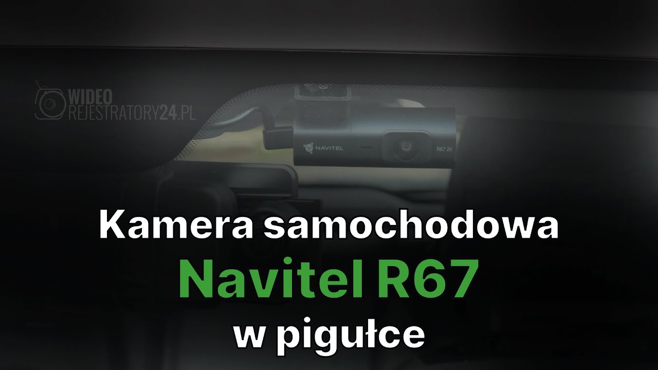 Kamera samochodowa Navitel R67 w pigułce