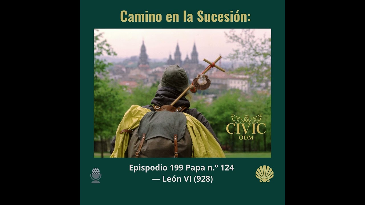 Episodio 199: Papa n º 124  — León VI 928