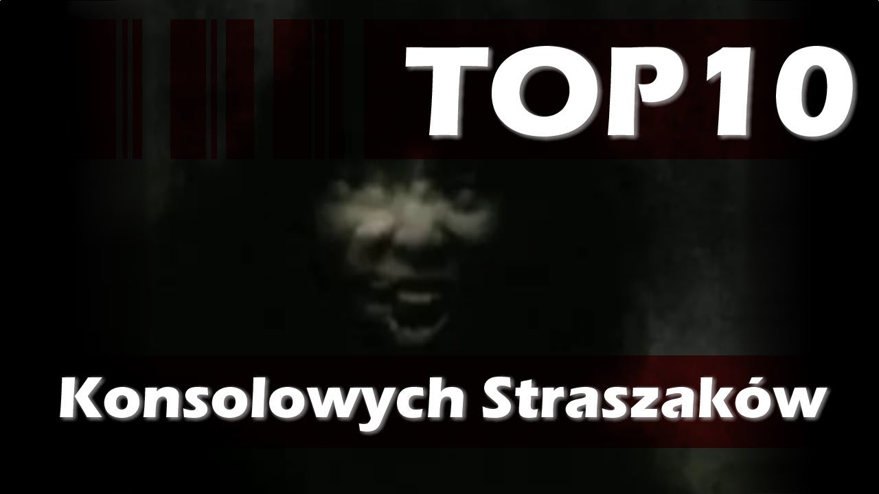 TOP 10 Konsolowych Straszaków - grasz24.pl