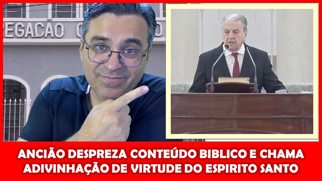 ANCIÃO PRESIDENTE DA CCB INVENTAM CRENÇAS ANTIBIBLICA, DESPREZA O CONTEÚDO BIBLICO NA PREGAÇÃO