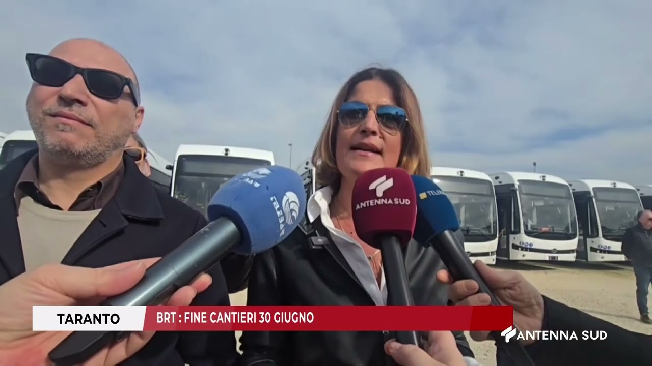 06 MARZO 2026 TARANTO BRT  FINE CANTIERI 30 GIUGNO 2026