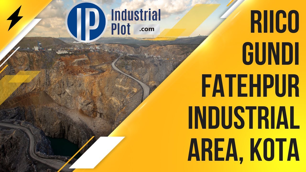 RIICO Gundi Fatehpur Industrial Area, Kota | Industrial Plot for sale in Kota - IndustrialPlot.com
