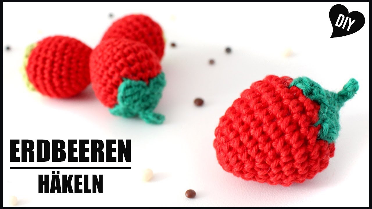 Erdbeere h&auml;keln  | Obst H&auml;kelanleitung -  Amigurumi DIY by Pfirsichteufel