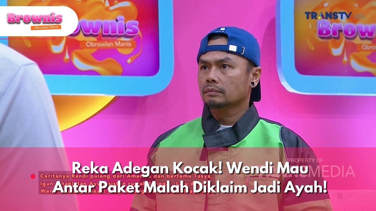 Reka Adegan Kocak! Wendi Mau Antar Paket Malah Diklaim Jadi Ayah! - BROWNIS (6/2/25) P2