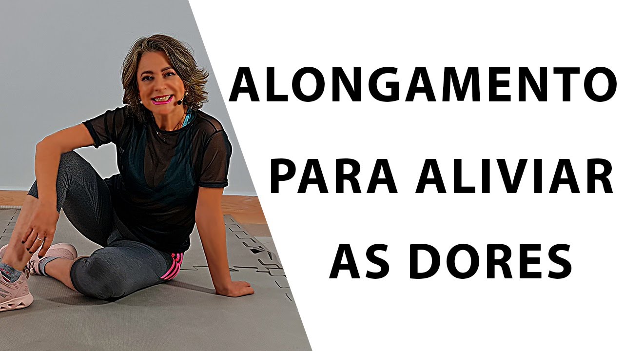 🔴 ALONGAMENTOS PARA ALIVIAR AS DORES - Vídeo 867